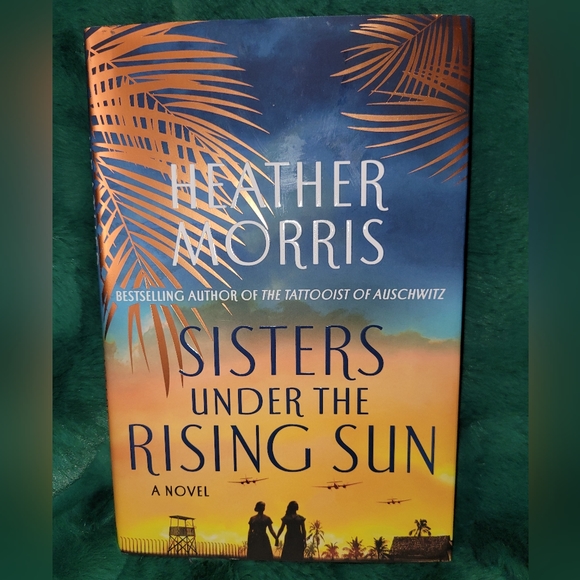 📚 Heather Morris "Sisters Under The Rising Sun" Hardcover Historical Fiction - Picture 1 of 4